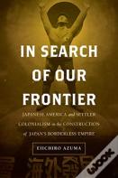 In Search Of Our Frontier