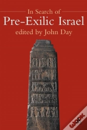 In Search Of Pre-Exilic Israel