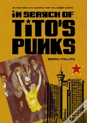 In Search Of Titos Punks