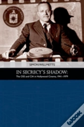 In Secrecy'S Shadow