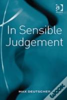 In Sensible Judgement