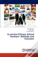 In-Service Primary School Teachers' Attitude And Inclusion