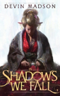 In Shadows We Fall - Preview