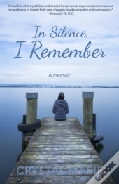 In Silence, I Remember