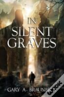 In Silent Graves