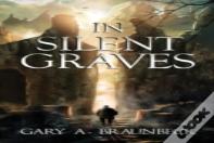 In Silent Graves