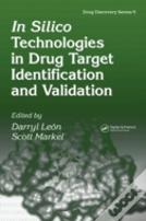 In Silico Technologies In Drug Target Identification And Validation