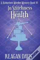 In Stitchness And In Health