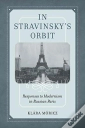 In Stravinsky'S Orbit