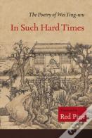 In Such Hard Times