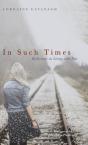 In Such Times - Preview