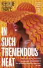In Such Tremendous Heat - Preview