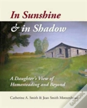 In Sunshine And In Shadow