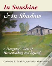 In Sunshine And In Shadow