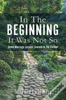 In The Beginning It Was Not So
