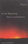 In The Beginning There Was Darkness