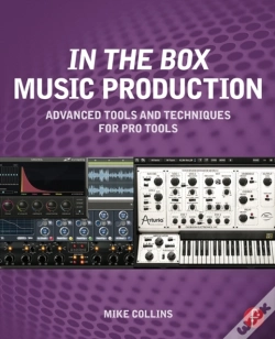 Capa do artigo In The Box Music Production: Advanced Tools And Techniques For Pro Tools
