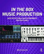 In The Box Music Production: Advanced Tools And Techniques For Pro Tools - Preview
