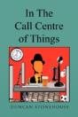 In The Call Centre Of Things - Preview