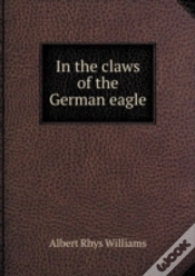 Capa do artigo In The Claws Of The German Eagle
