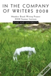 In The Company Of Writers 2008