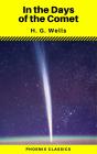 In The Days Of The Comet (Phoenix Classics) - Preview