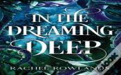 In The Dreaming Deep