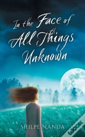 In The Face Of All Things Unknown