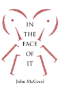 In The Face Of It - Preview