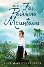 In The Far Pashmina Mountains - Preview
