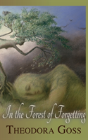 In The Forest Of Forgetting - Preview