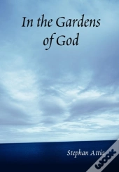 In The Gardens Of God