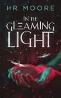 In The Gleaming Light - Preview
