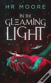 In The Gleaming Light