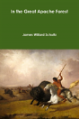 In The Great Apache Forest - Preview
