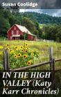 In The High Valley (Katy Karr Chronicles) - Preview