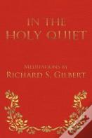 In The Holy Quiet