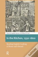 In The Kitchen, 1550-1800