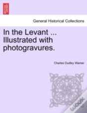 Capa do artigo In The Levant ... Illustrated With Photo