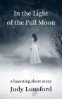 In The Light Of The Full Moon - Preview