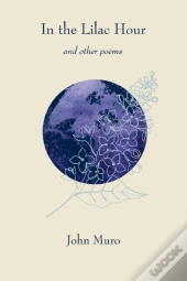 In The Lilac Hour  Other Poems