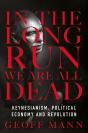 In The Long Run We Are All Dead - Preview