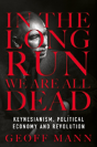 In The Long Run We'Re All Dead - Preview