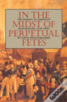 In The Midst Of Perpetual Fetes