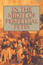 In The Midst Of Perpetual Fetes - Preview