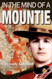 In The Mind Of A Mountie