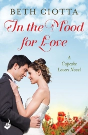 Capa do artigo In The Mood For Love (Cupcake Lovers Book 4)