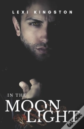 In The Moonlight:  Nightfall Book 2
