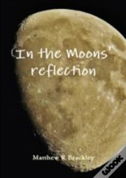 In The Moons' Reflection
