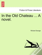 Capa do artigo In The Old Chateau ... A Novel.